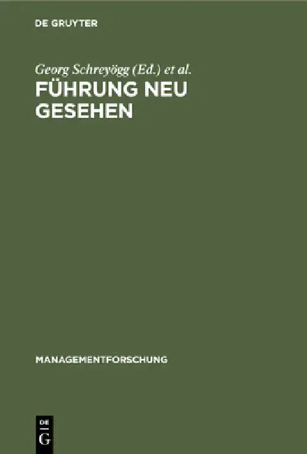 Führung Neu Gesehen (English, Georg Schreyögg | Jörg Sydow)