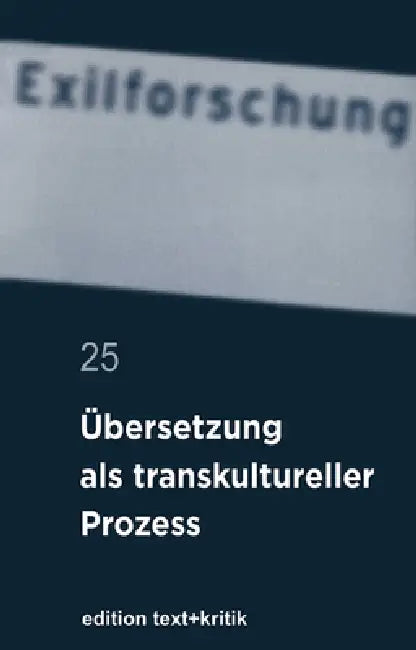 Übersetzung ALS Transkultureller Prozess (English, Claus-Dieter Krohn | Et Al | Michaela Enderle-Ristori)