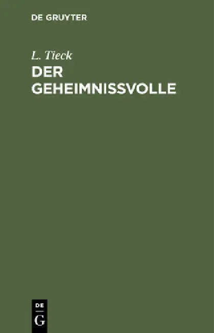 Der Geheimnissvolle (English, L. Tieck)