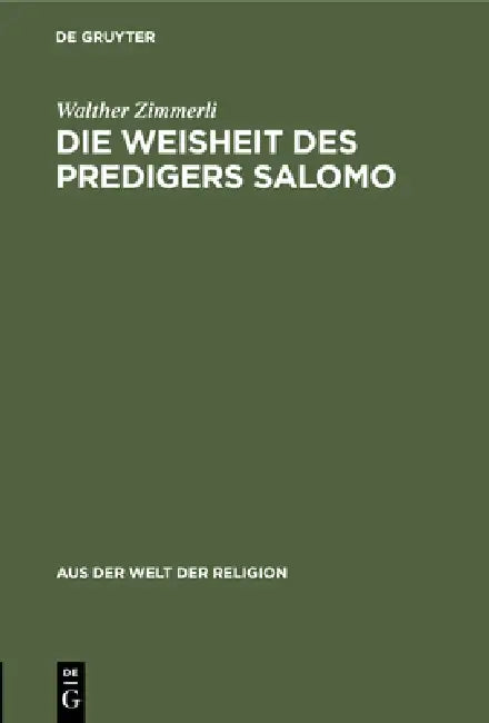 Die Weisheit Des Predigers Salomo (English, Walther Zimmerli)