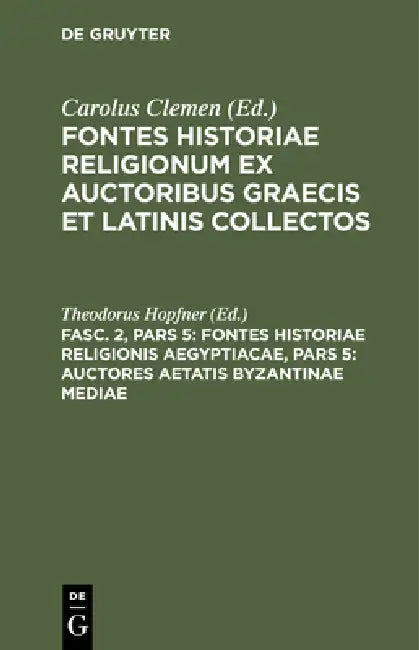Fontes Historiae Religionis Aegyptiacae, Pars 5 (English, Theodorus Hopfner)