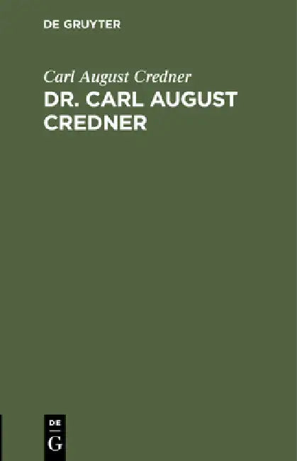 Dr. Carl August Credner (English, Carl August Credner)