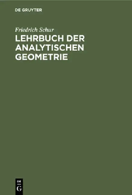 Lehrbuch Der Analytischen Geometrie (English, Friedrich Schur)