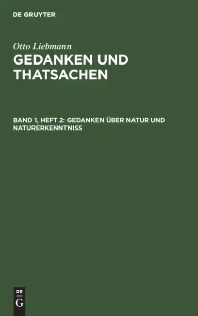 Gedanken Über Natur Und Naturerkenntniß (English, Otto Liebmann)