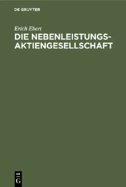 Die Nebenleistungsaktiengesellschaft (English, Erich Ebert)