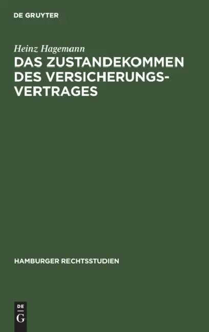 Das Zustandekommen Des Versicherungsvertrages (English, Heinz Hagemann)