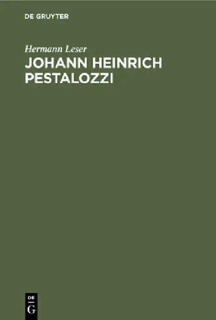Johann Heinrich Pestalozzi (English, Hermann Leser)