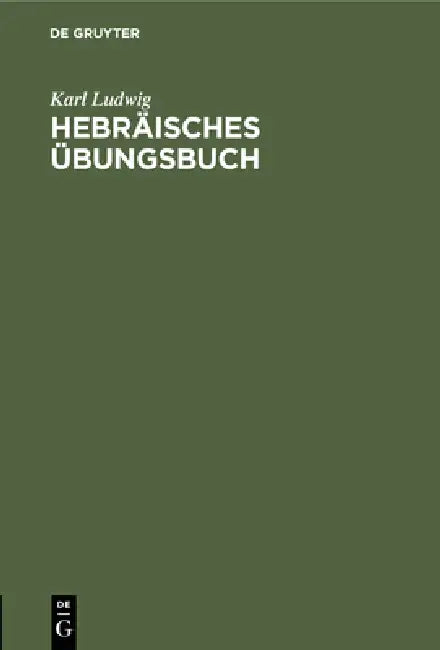 Hebräisches Übungsbuch (English, Karl Ludwig)