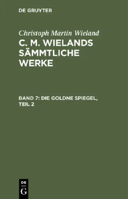 Die Goldne Spiegel, Teil 2 (English, Christoph Martin Wieland)