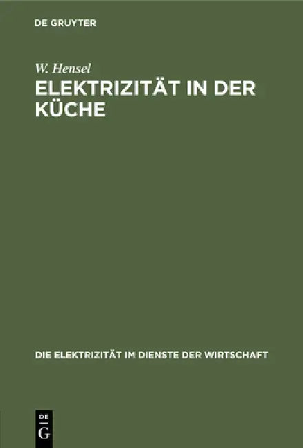 Elektrizität in Der Küche (English, W. Hensel)