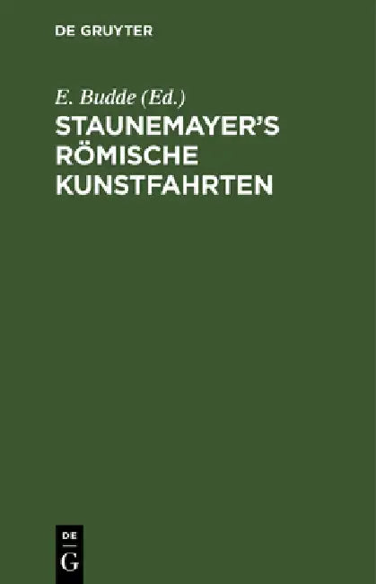 Staunemayer's Römische Kunstfahrten (English, E. Budde)