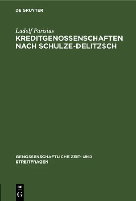 Kreditgenossenschaften Nach Schulze-Delitzsch (English, Ludolf Parisius)