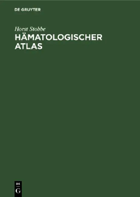 Hämatologischer Atlas (English, Horst Stobbe)