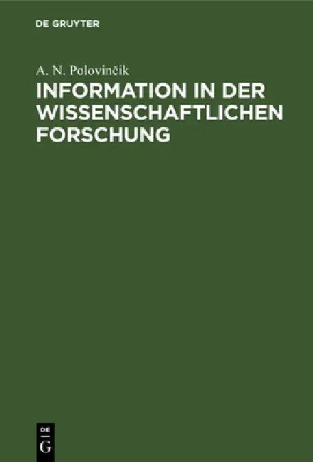Information in Der Wissenschaftlichen Forschung (English, S. E. Zločevskij | A. V. Kozenko | V. V. Kosolapov)