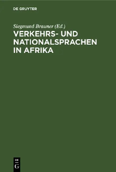 Verkehrs- Und Nationalsprachen in Afrika (English, Siegmund Brauner)