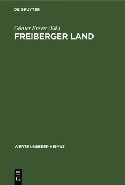 Freiberger Land (English, Günter Freyer)