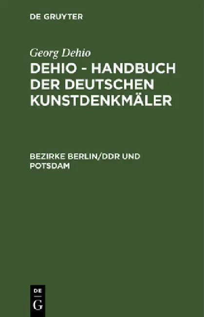 Bezirke Berlin/DDR Und Potsdam (English, Institut Für Denkmalpflege)
