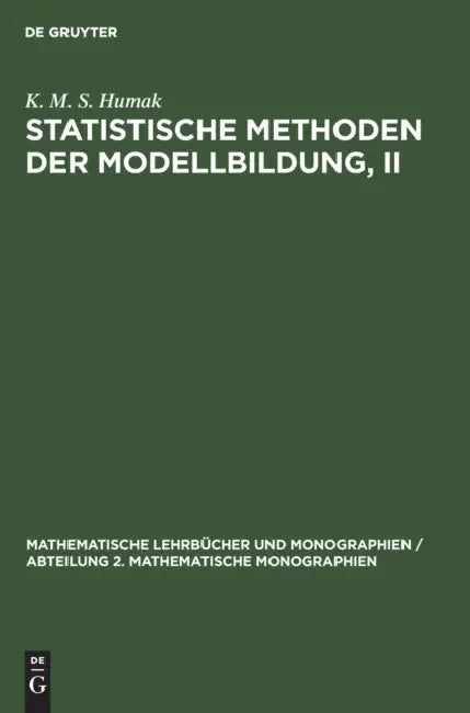 Statistische Methoden Der Modellbildung, II (English, K. M. S. Humak)