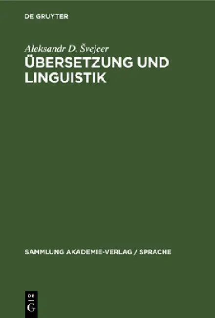 Übersetzung Und Linguistik (English, Aleksandr D. Svejcer | Albrecht Neubert | Brigitta Schrade)