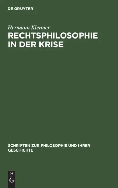Rechtsphilosophie in Der Krise (English, Hermann Klenner)