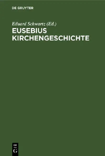 Eusebius Kirchengeschichte (English, Eduard Schwartz)