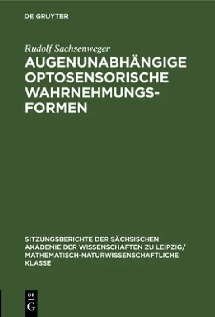 Augenunabhängige Optosensorische Wahrnehmungsformen (English, Rudolf Sachsenweger)