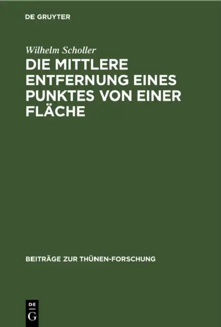 Die Mittlere Entfernung Eines Punktes Von Einer Fläche (English, Wilhelm Scholler)