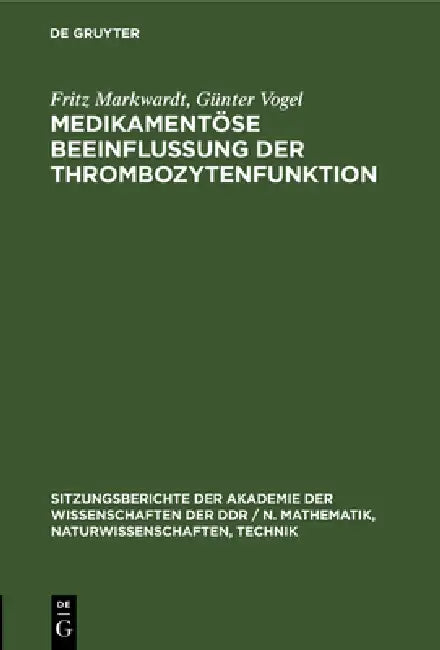 Medikamentöse Beeinflussung Der Thrombozytenfunktion (English, Fritz Markwardt | Günter Vogel)