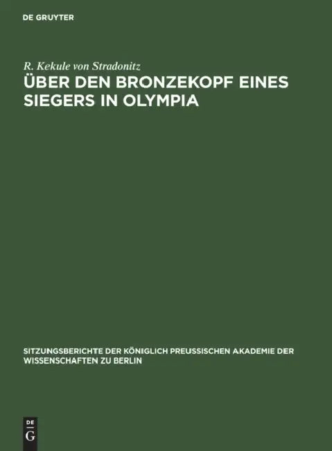 Über Den Bronzekopf Eines Siegers in Olympia (English, R. Kekule Von Stradonitz)