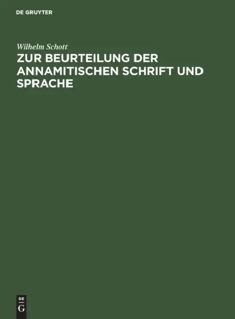 Zur Beurteilung Der Annamitischen Schrift Und Sprache (English, Wilhelm Schott)
