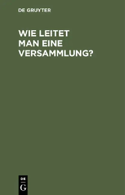 Wie Leitet Man Eine Versammlung? (English, No Contributor)
