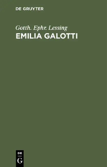 Emilia Galotti (English, Gotth Ephr Lessing)