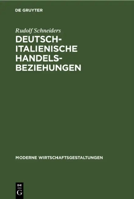 Deutsch-Italienische Handelsbeziehungen (English, Rudolf Schneiders)