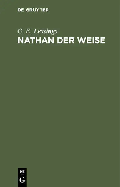 Nathan Der Weise (English, G. E. Lessings)