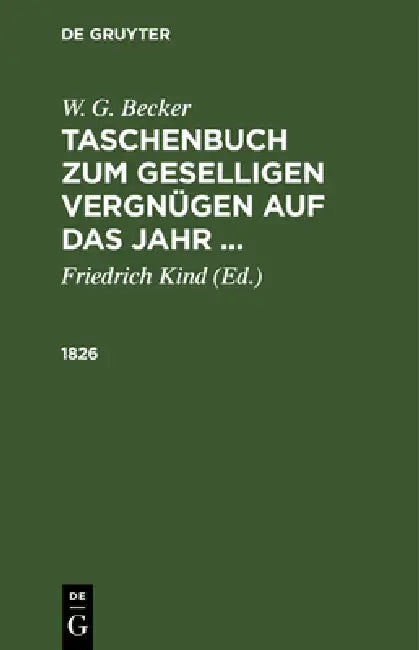 1826 (English, Friedrich Kind | W. G. Becker)