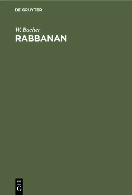 Rabbanan (English, W. Bacher)