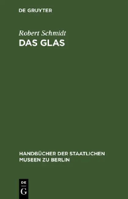 Das Glas (English, Robert Schmidt)