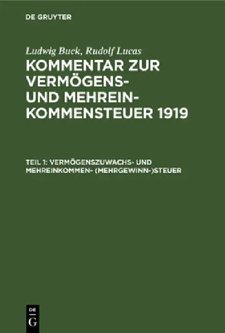 Vermögenszuwachs- Und Mehreinkommen- (Mehrgewinn-)Steuer (English, Ludwig Buck | Rudolf Lucas)