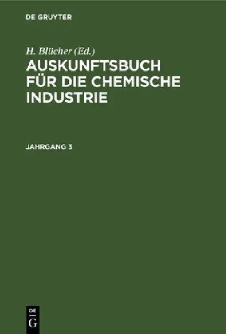 Auskunftsbuch Für Die Chemische Industrie (English, H. Blücher)