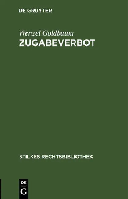 Zugabeverbot (English, Wenzel Goldbaum)