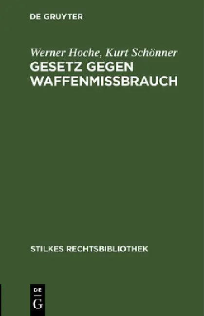 Gesetz Gegen Waffenmißbrauch (English, Werner Hoche | Kurt Schönner)