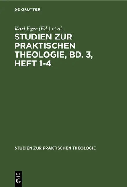 Studien Zur Praktischen Theologie, Bd. 3, Heft 1-4 (English, Karl Eger | Martin Schian | Karl Clemen)