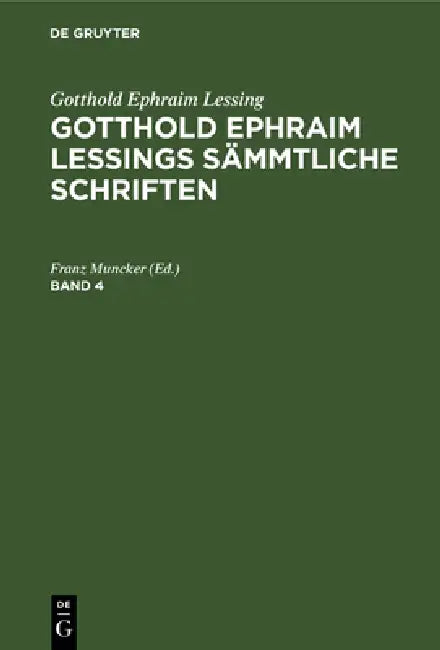 Gotthold Ephraim Lessings Sämmtliche Schriften (English, Franz Muncker)
