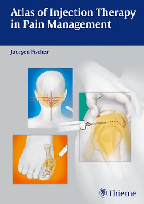 Atlas of Injection Therapy in Pain Management (English, Jürgen Fischer)