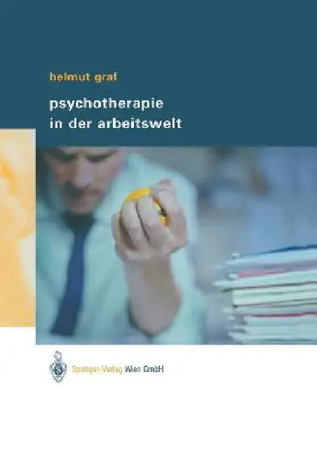Psychotherapie in Der Arbeitswelt (English, Helmut Graf)