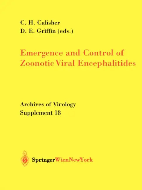 Emergence and Control of Zoonotic Viral Encephalitides (English, Charles H. Calisher | Diane E. Griffin)