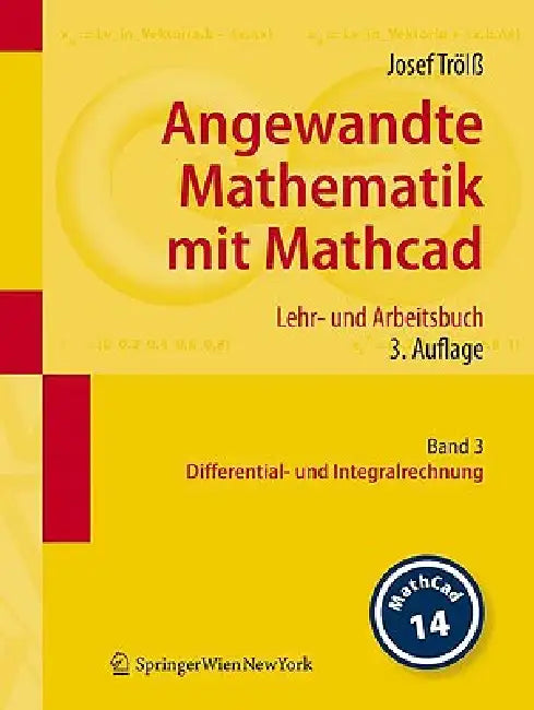 Angewandte Mathematik Mit Mathcad. Lehr- Und Arbeitsbuch (English, Josef Trölß)