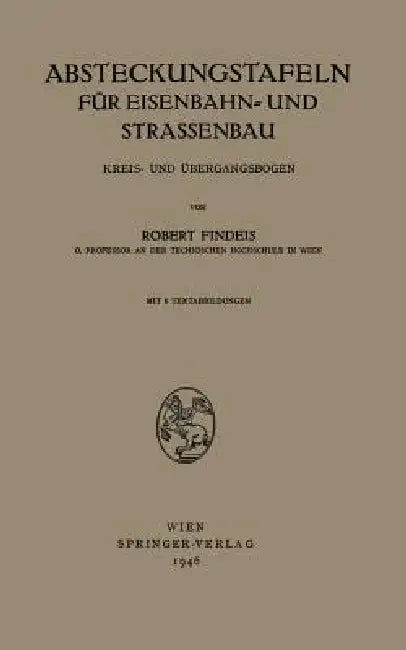 Absteckungstafeln Für Eisenbahn- Und Strassenbau (English, Robert Findeis)