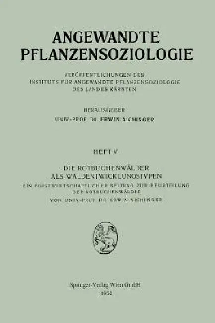 Die Rotbuchenwälder ALS Waldentwicklungstypen (English, Erwin Aichinger)