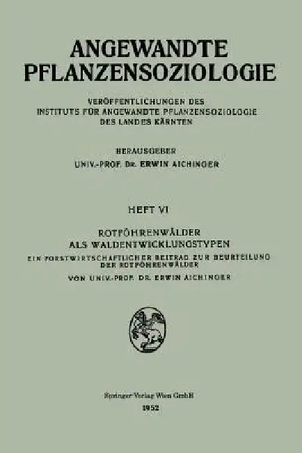 Rotföhrenwälder ALS Waldentwicklungstypen (English, Erwin Aichinger)